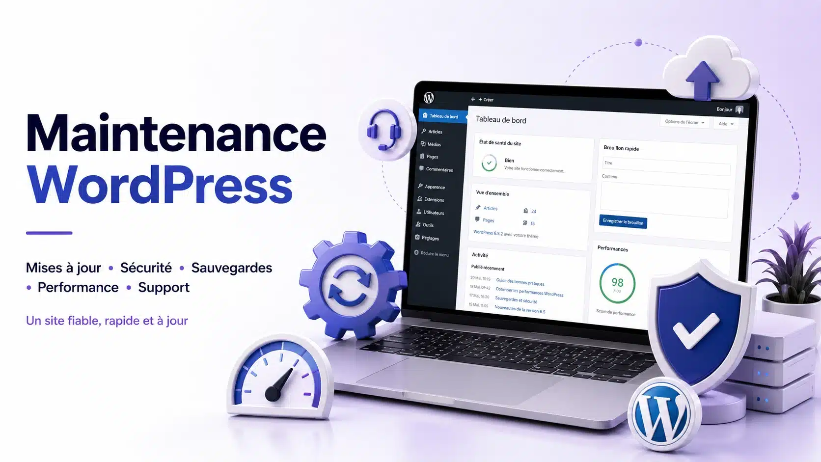 Maintenance WordPress : mises à jour, sécurité, sauvegardes, performance et support
